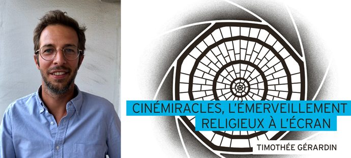 « Cinémiracles » de Timothée Gérardin : changer de regard sur le monde à trav...